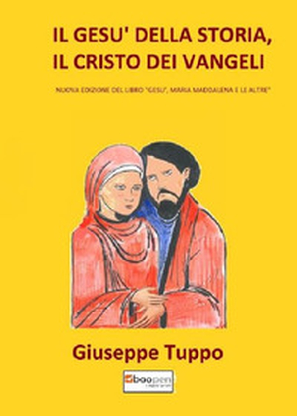 Il Gesù della storia, il Cristo dei Vangeli - Librerie.coop Il Gesù della storia, il Cristo dei Vangeli - Librerie.coop