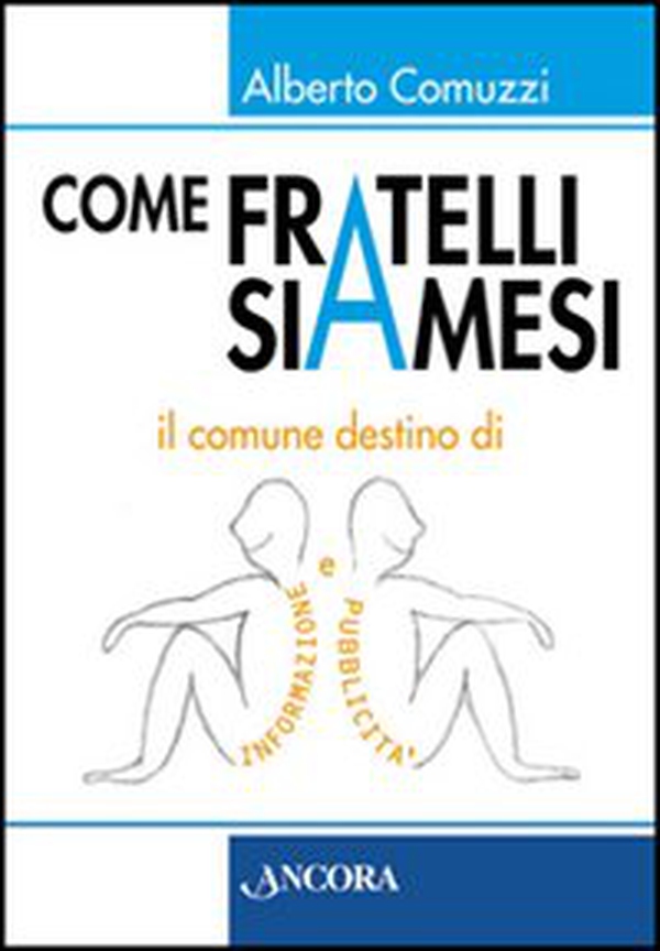 Come fratelli siamesi - Librerie.coop Come fratelli siamesi - Librerie.coop