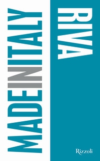 Riva. Made in Italy - Librerie.coop