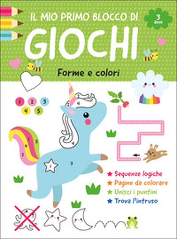 Il mio primo blocco di giochi. Forme e colori - Librerie.coop Il mio primo blocco di giochi. Forme e colori - Librerie.coop