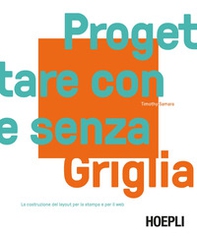 Progettare con e senza griglia. La costruzione del layout per la stampa e per il web - Librerie.coop Progettare con e senza griglia. La costruzione del layout per la stampa e per il web - Librerie.coop