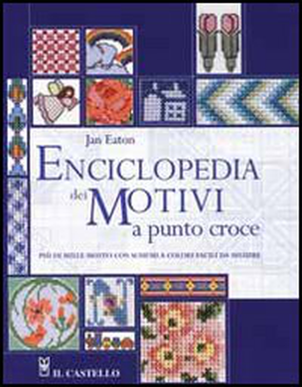 Enciclopedia dei motivi a punto croce - Librerie.coop Enciclopedia dei motivi a punto croce - Librerie.coop