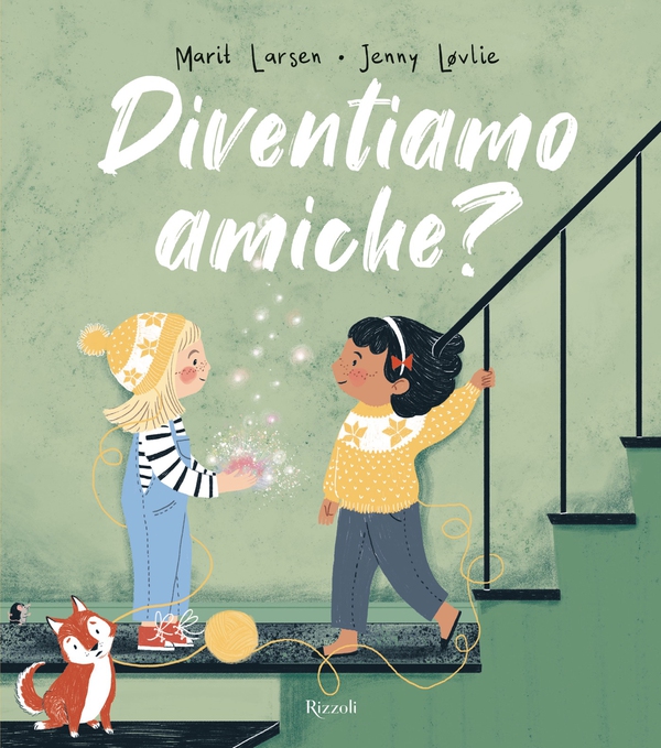 Diventiamo amiche? - Librerie.coop Diventiamo amiche? - Librerie.coop