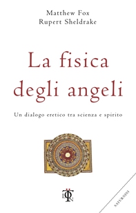 La fisica degli angeli - Librerie.coop