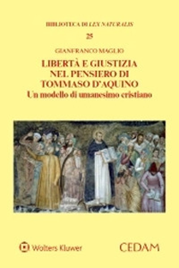 Libertà e giustizia nel pensiero di Tommaso D'Aquino - Librerie.coop Libertà e giustizia nel pensiero di Tommaso D'Aquino - Librerie.coop