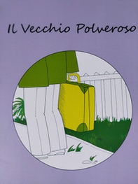Il vecchio polveroso - Librerie.coop