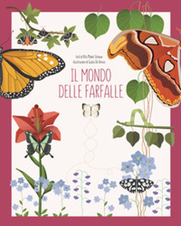 Il mondo delle farfalle - Librerie.coop Il mondo delle farfalle - Librerie.coop