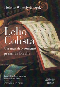 Lelio Colista. Un maestro romano prima di Corelli - Librerie.coop