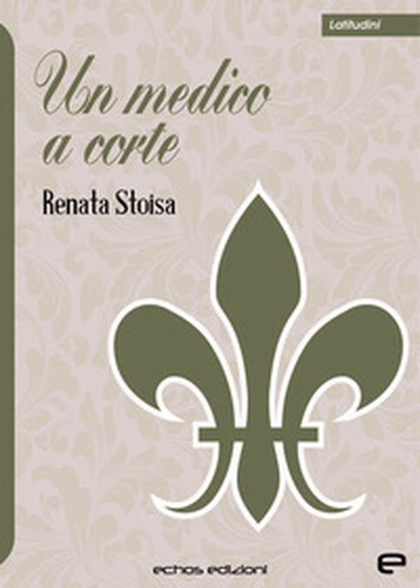 Un medico a corte - Librerie.coop Un medico a corte - Librerie.coop