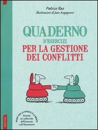 Quaderno d'esercizi per la gestione dei conflitti - Librerie.coop