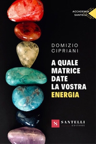 A quale matrice date la vostra energia - Librerie.coop