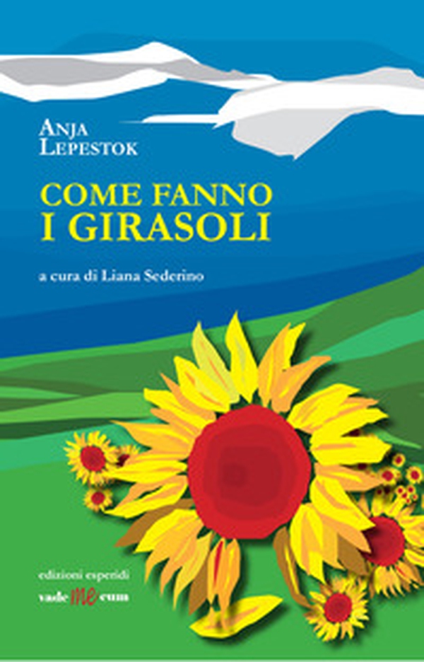 Come fanno i girasoli - Librerie.coop Come fanno i girasoli - Librerie.coop