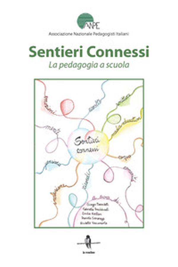 Sentieri connessi. La pedagogia a scuola - Librerie.coop Sentieri connessi. La pedagogia a scuola - Librerie.coop