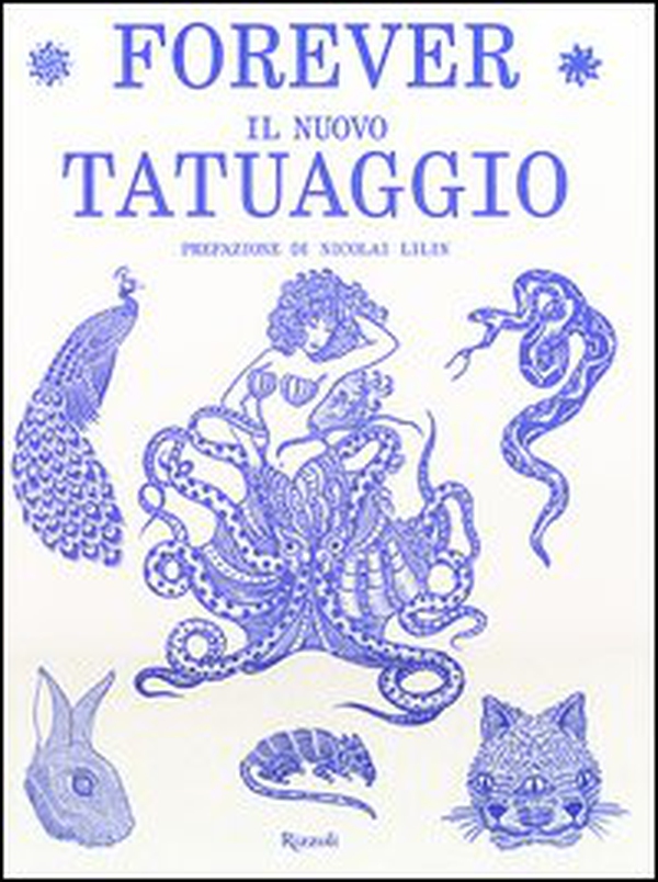 Forever. Il nuovo tatuaggio - Librerie.coop Forever. Il nuovo tatuaggio - Librerie.coop