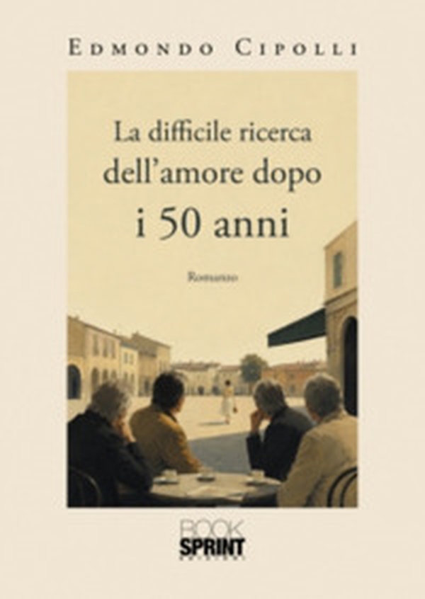 La difficile ricerca dell'amore dopo i 50 anni - Librerie.coop