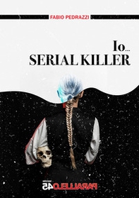 Io... serial killer - Librerie.coop