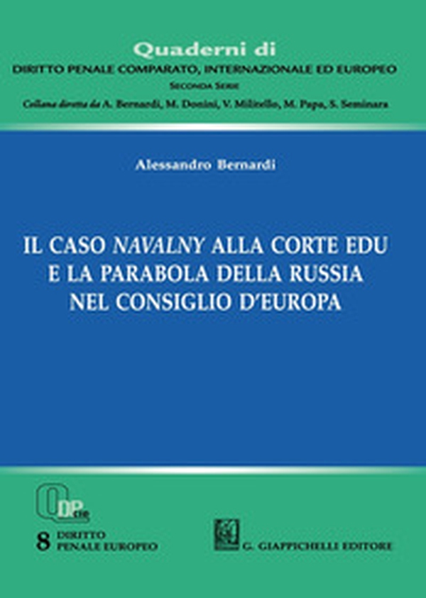 Il caso Navalny alla Corte EDU e la parabola della Russia nel Consiglio d'Europa - Librerie.coop Il caso Navalny alla Corte EDU e la parabola della Russia nel Consiglio d'Europa - Librerie.coop