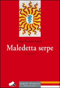 Maledetta serpe - Librerie.coop Maledetta serpe - Librerie.coop