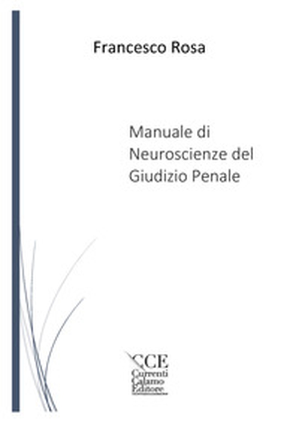 Manuale di neuroscienze del giudizio penale - Librerie.coop Manuale di neuroscienze del giudizio penale - Librerie.coop