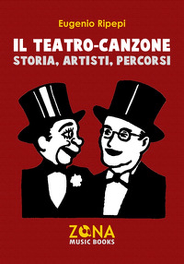 Il teatro-canzone. Storia, artisti, percorsi - Librerie.coop Il teatro-canzone. Storia, artisti, percorsi - Librerie.coop