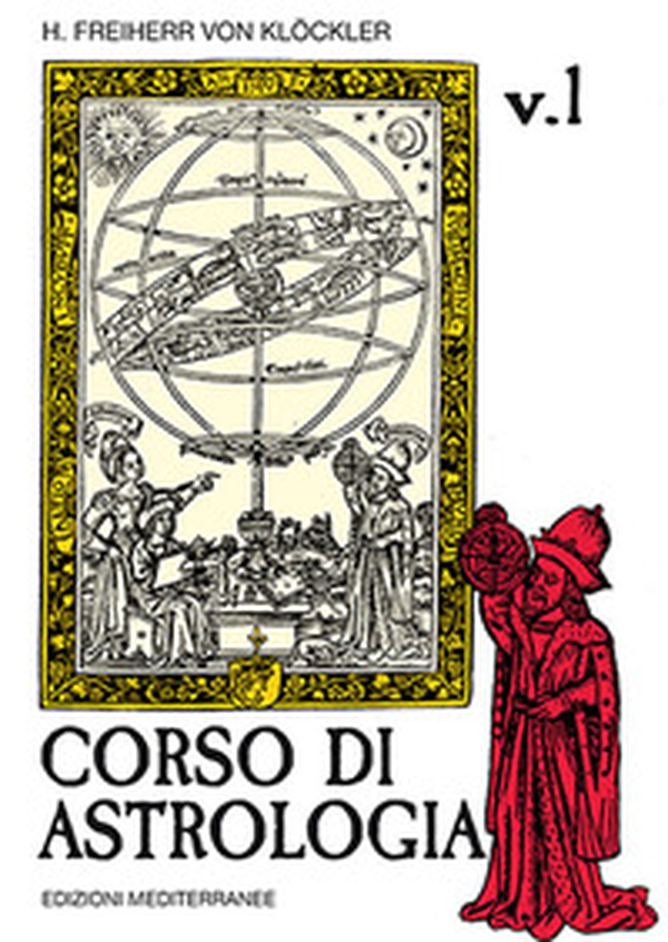 Corso di astrologia - Vol. 1 - Librerie.coop Corso di astrologia - Vol. 1 - Librerie.coop