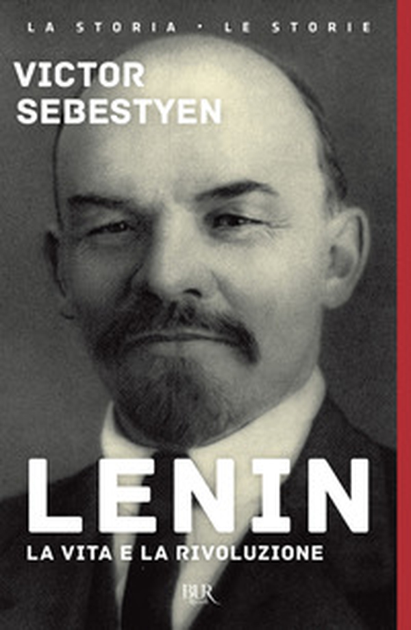 Lenin. La vita e la rivoluzione - Librerie.coop Lenin. La vita e la rivoluzione - Librerie.coop