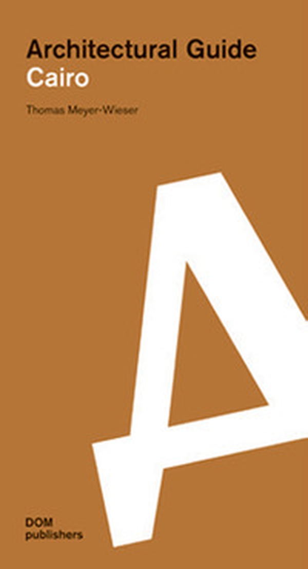 Cairo. Architectural guide - Librerie.coop Cairo. Architectural guide - Librerie.coop