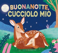Buonanotte cucciolo mio - Librerie.coop Buonanotte cucciolo mio - Librerie.coop