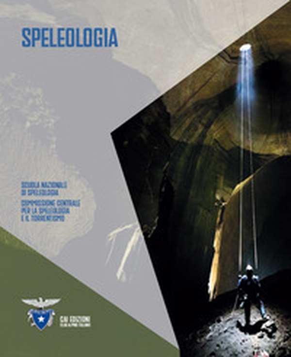 Manuale di speleologia - Librerie.coop Manuale di speleologia - Librerie.coop