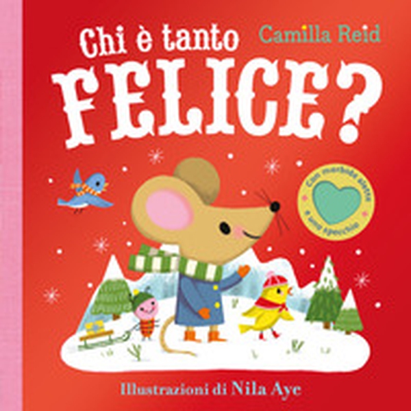 Chi è tanto felice? Con alette da sollevare. Ediz. a colori - Librerie.coop Chi è tanto felice? Con alette da sollevare. Ediz. a colori - Librerie.coop