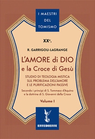 L'amore di Dio e la Croce di Gesù - Vol. 1 - Librerie.coop
