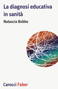 La diagnosi educativa in sanità - Librerie.coop