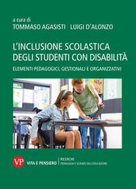 L'inclusione scolastica degli studenti con disabilità. Elementi pedagogici, gestionali e organizzativi - Librerie.coop