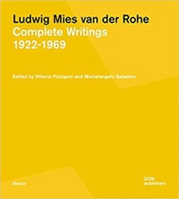 Mies in his own words. Complete writings, speeches, and interviews 1922-1969 - Librerie.coop