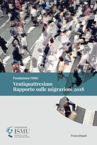 Ventiquattresimo rapporto sulle migrazioni 2018 - Librerie.coop