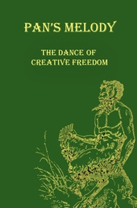Pan's melody. The dance of creative freedom - Librerie.coop