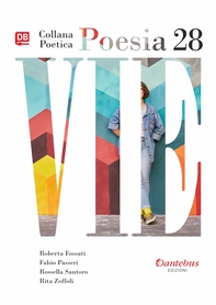 Collana Poetica Vie vol. 28 - Librerie.coop Collana Poetica Vie vol. 28 - Librerie.coop