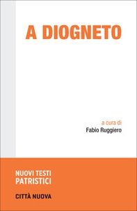 A Diogneto. Testo greco a fronte - Librerie.coop