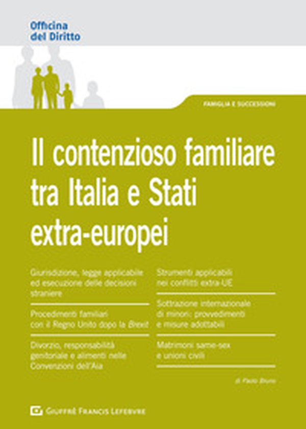 Il contenzioso familiare tra Italia e Stati extra-europei - Librerie.coop Il contenzioso familiare tra Italia e Stati extra-europei - Librerie.coop