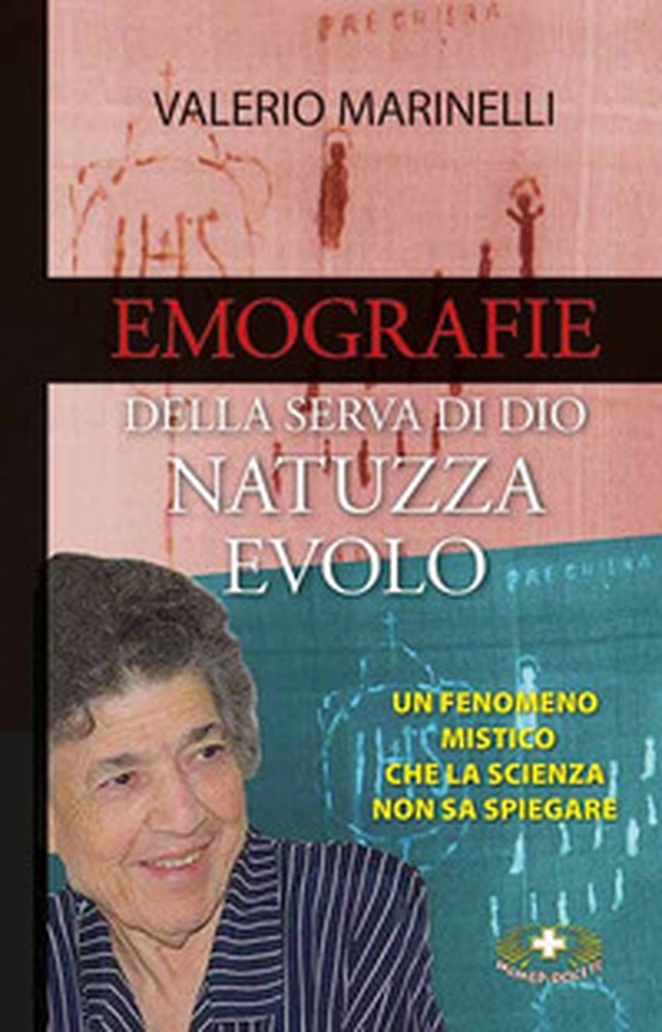 Emografie della serva di Dio. Natuzza Evolo - Librerie.coop Emografie della serva di Dio. Natuzza Evolo - Librerie.coop