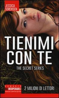 Tienimi con te. The Secret Trilogy - Librerie.coop