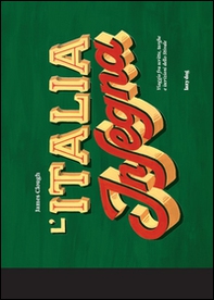 Signs of Italy. Outdoor lettering up and down the boot - Librerie.coop