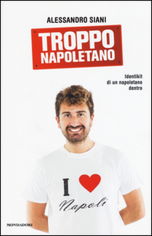 Troppo napoletano - Librerie.coop Troppo napoletano - Librerie.coop