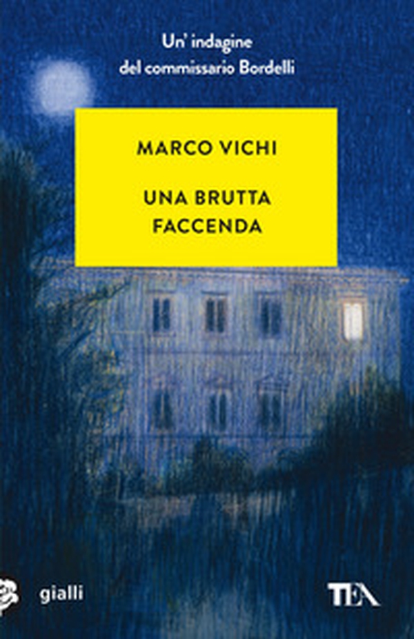 Una brutta faccenda. Un'indagine del commissario Bordelli - Librerie.coop Una brutta faccenda. Un'indagine del commissario Bordelli - Librerie.coop