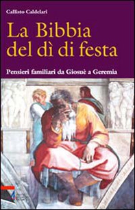 La Bibbia del dì di festa - Vol. 4 - Librerie.coop