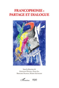 Francophonie: partage et dialogue - Librerie.coop