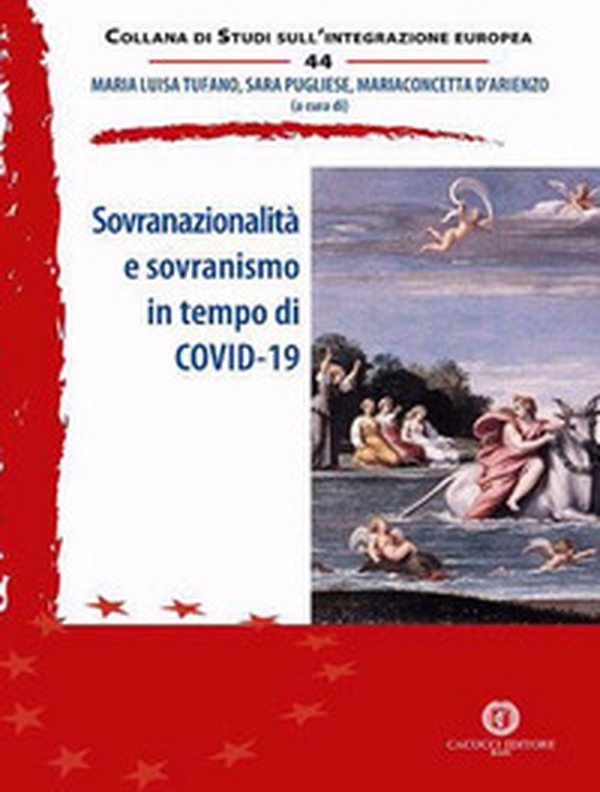 Sovranazionalità e sovranismo in tempo di COVID-19 - Librerie.coop Sovranazionalità e sovranismo in tempo di COVID-19 - Librerie.coop