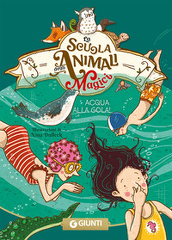 Acqua alla gola! La scuola degli animali magici - Vol. 6 - Librerie.coop