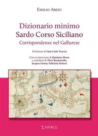 Dizionario minimo. Sardo Corso Siciliano. Corrispondenze nel Gallurese - Librerie.coop Dizionario minimo. Sardo Corso Siciliano. Corrispondenze nel Gallurese - Librerie.coop