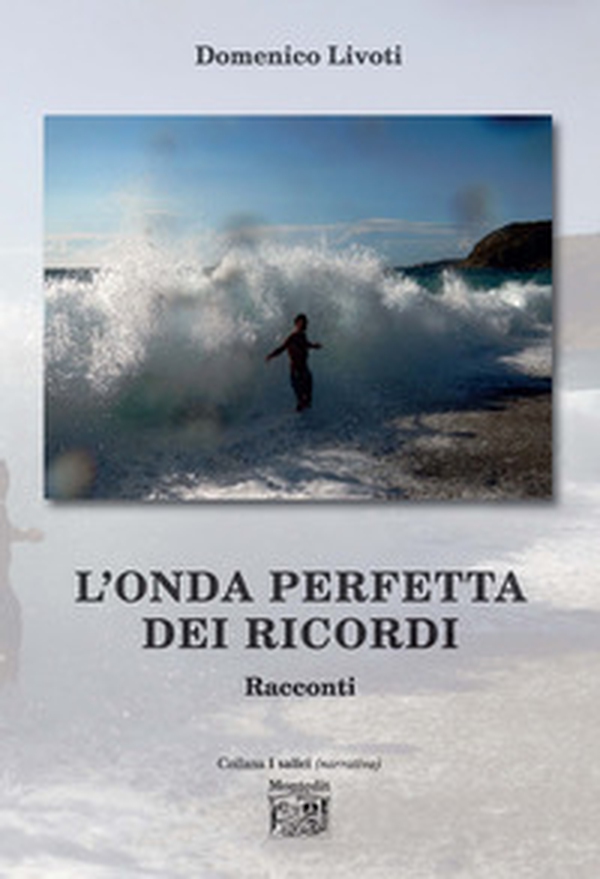 L'onda perfetta dei ricordi - Librerie.coop L'onda perfetta dei ricordi - Librerie.coop